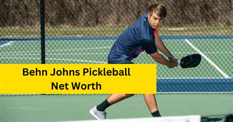 ben johns pickleball net worth|Net Worth Of Leading Pickleball Pros: Top 5 Earners